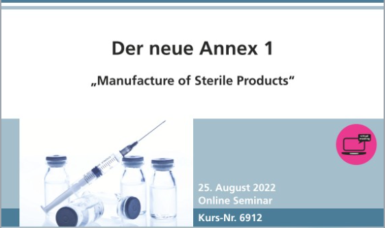 PPT beim APV online Seminar: Der neue Annex 1  „Manufacture of Sterile Products“
