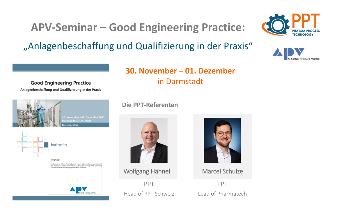 APV-Seminar „Good Engineering Practice: Anlagenbeschaffung und Qualifizierung in der Praxis“